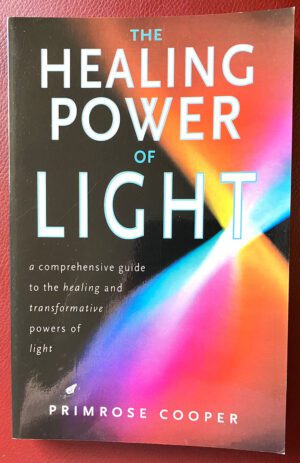 The Healing Power of Light, by Primrose Cooper